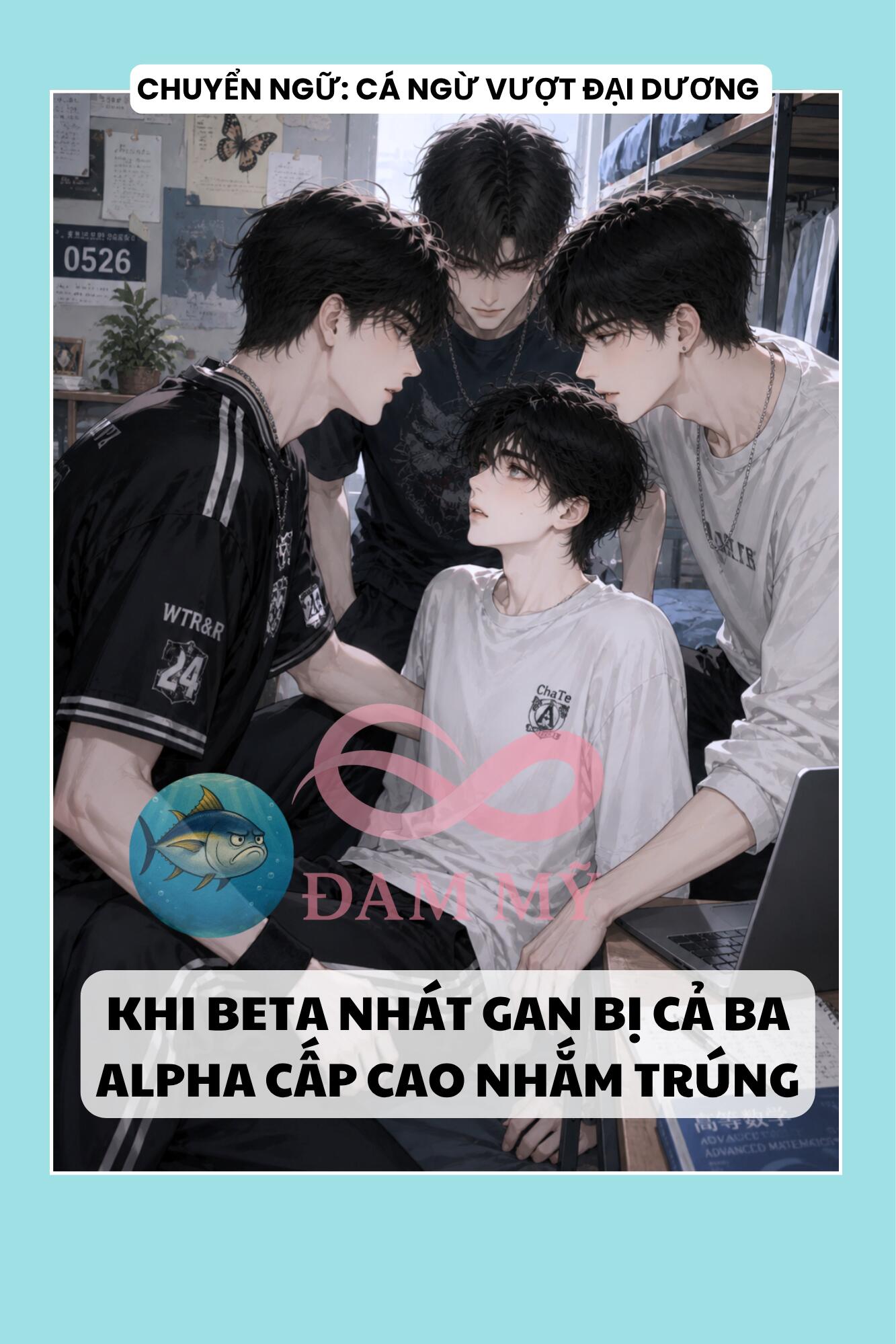KHI BETA NHÁT GAN BỊ CẢ BA ALPHA CẤP CAO NHẮM TRÚNG