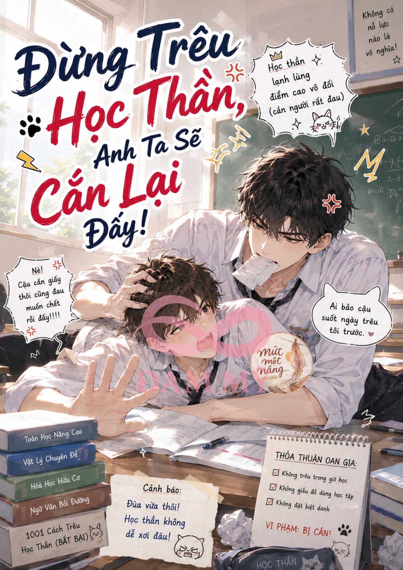 Đừng Trêu Học Thần, Anh Ta Sẽ Cắn Lại Đấy!