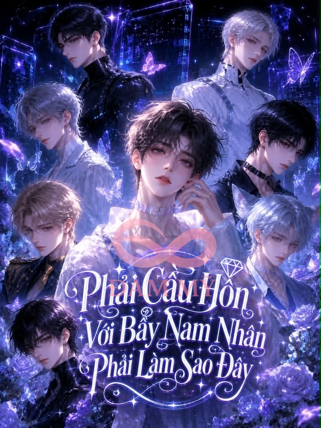 PHẢI CẦU HÔN VỚI BẢY NAM NHÂN LÀM SAO ĐÂY!
