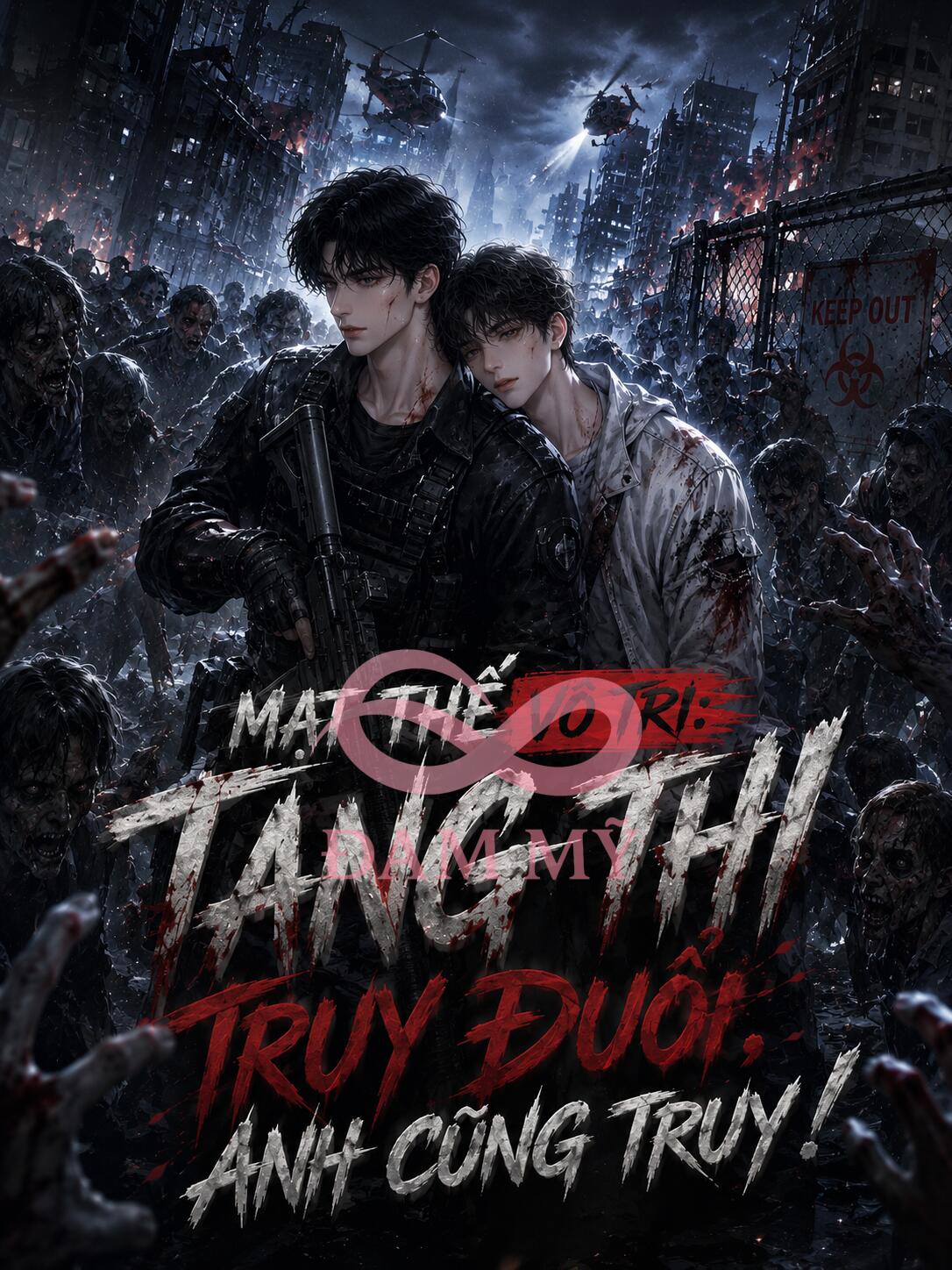 MẠT THẾ VÔ TRI: TANG THI TRUY ĐUỔI, ANH CŨNG TRUY!