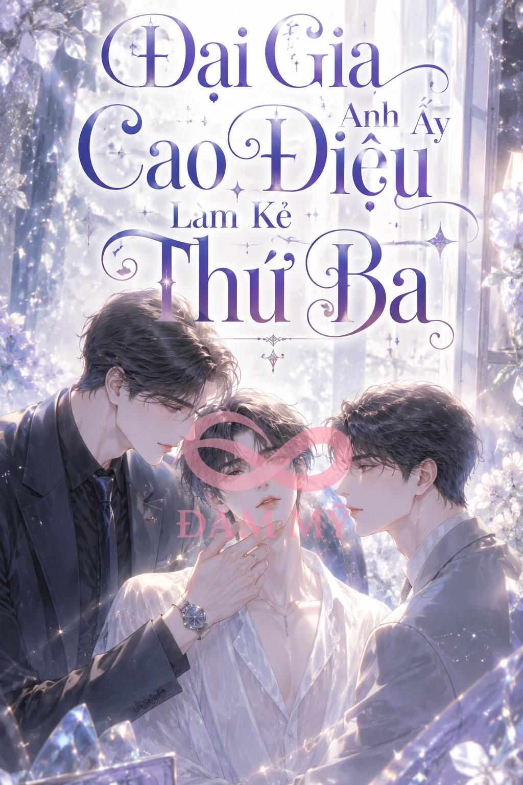 Đại Gia Anh Ấy Cao Điệu Làm Kẻ Thứ Ba