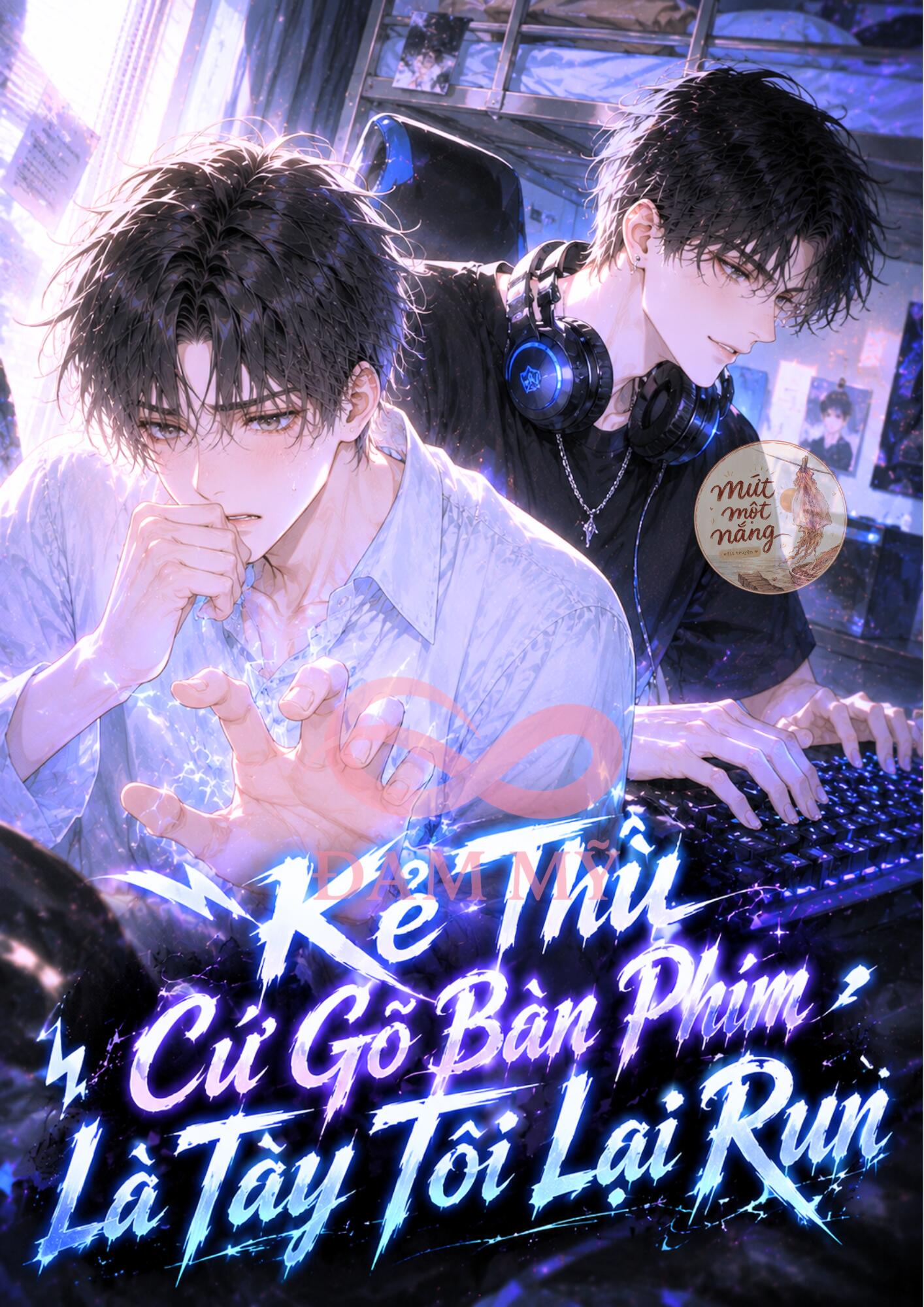 Kẻ Thù Cứ Gõ Bàn Phím Là Tay Tôi Lại Run