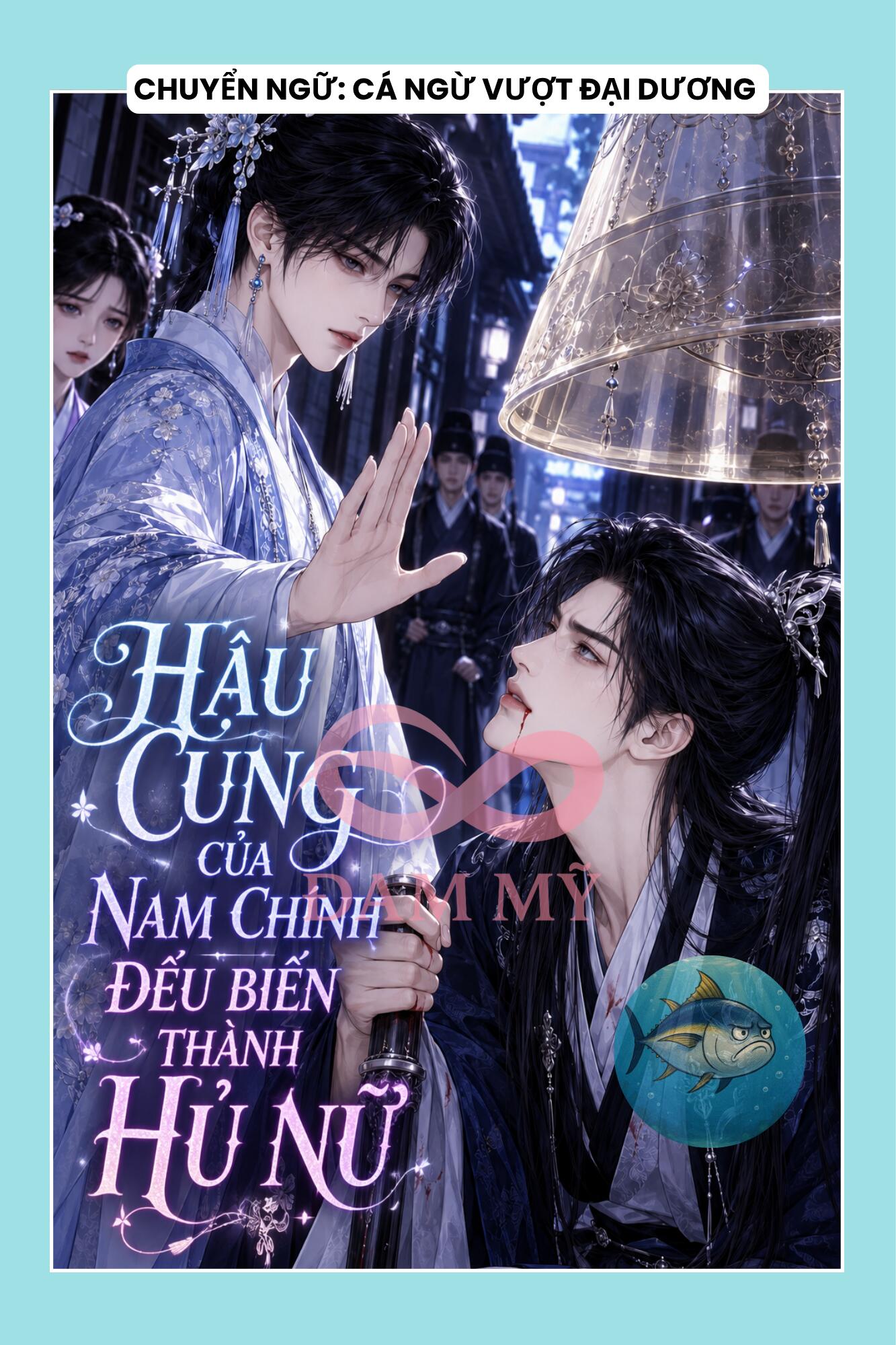 HẬU CUNG CỦA NAM CHÍNH ĐỀU BIẾN THÀNH HỦ NỮ