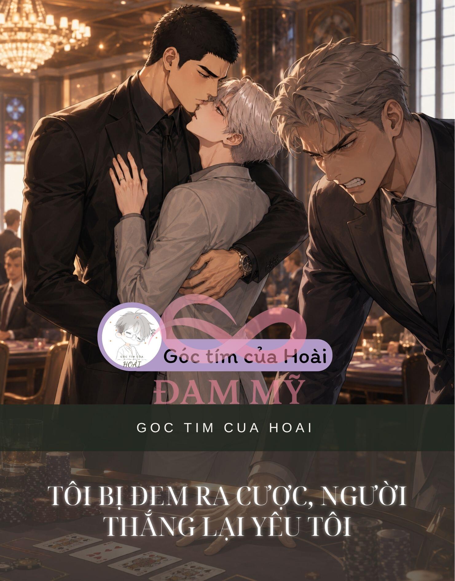 TÔI BỊ ĐEM RA CƯỢC, NGƯỜI THẮNG LẠI YÊU TÔI