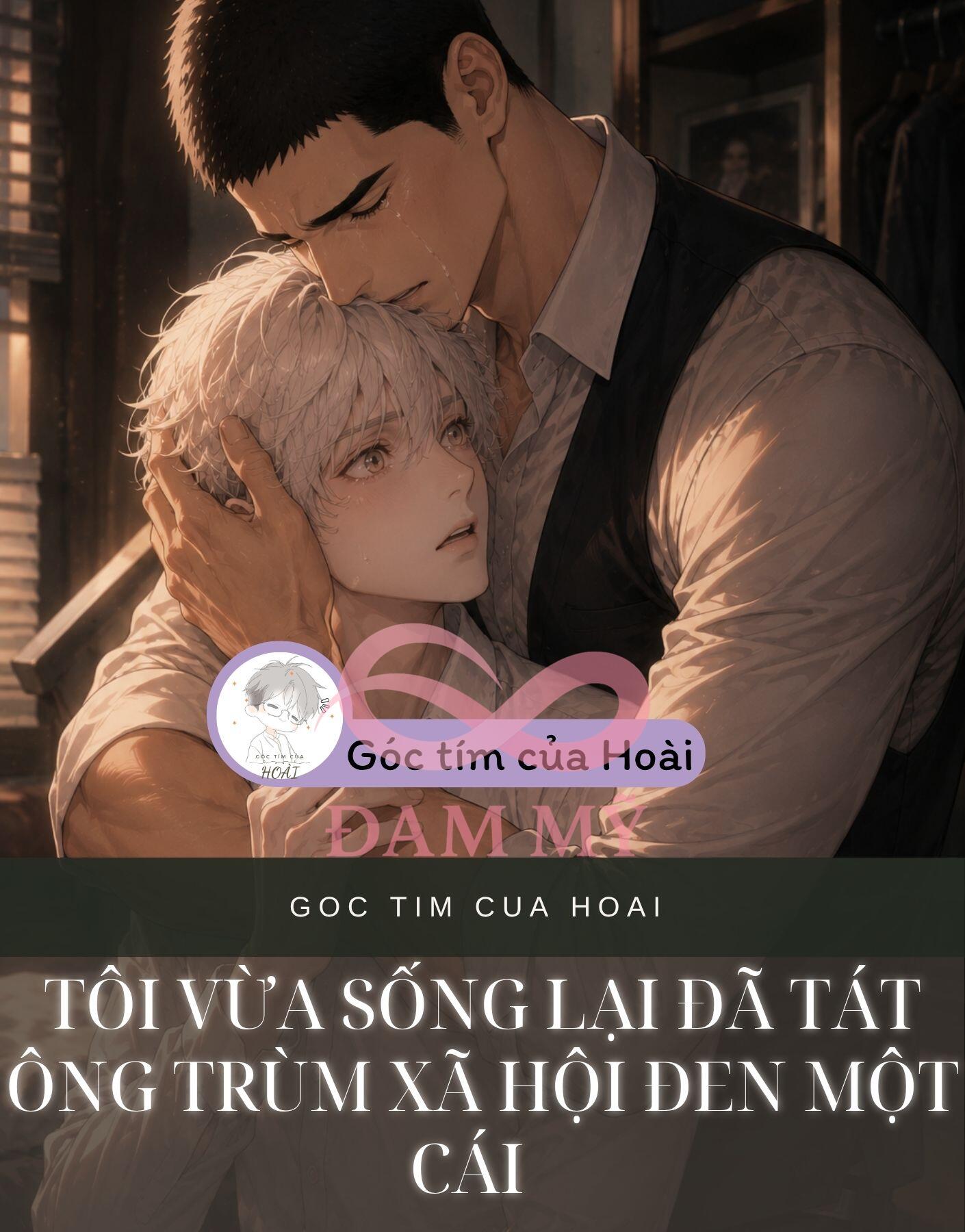 TÔI VỪA SỐNG LẠI ĐÃ TÁT ÔNG TRÙM XÃ HỘI ĐEN MỘT CÁI