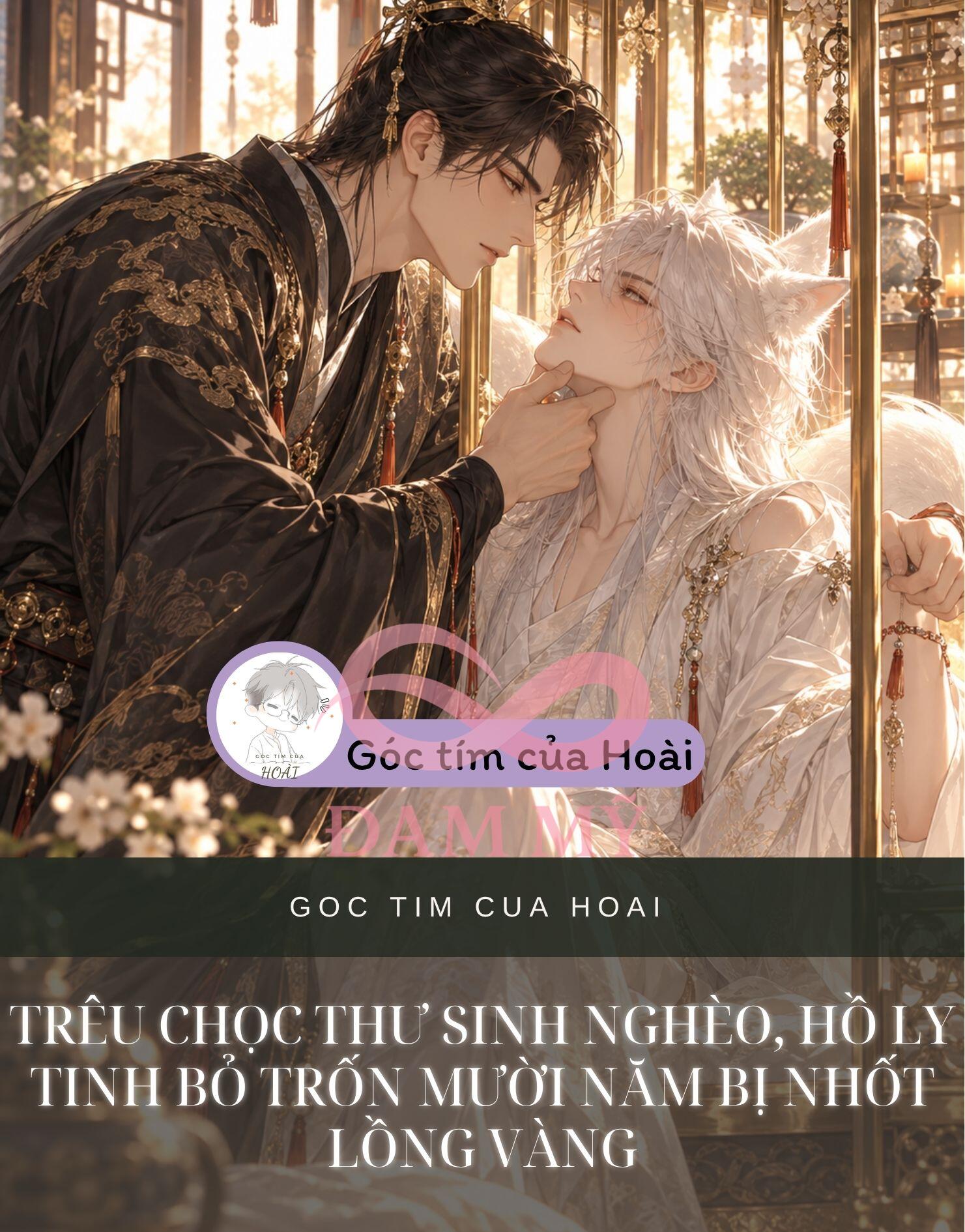 TRÊU CHỌC THƯ SINH NGHÈO, HỒ LY TINH BỎ TRỐN MƯỜI NĂM BỊ NHỐT LỒNG VÀNG