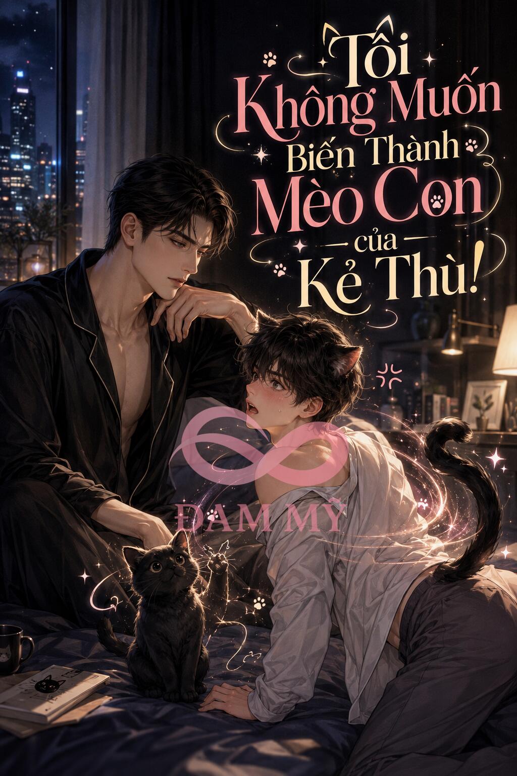 Tôi Không Muốn Biến Thành Mèo Con Của Kẻ Thù Không Đội Trời Chung Đâu