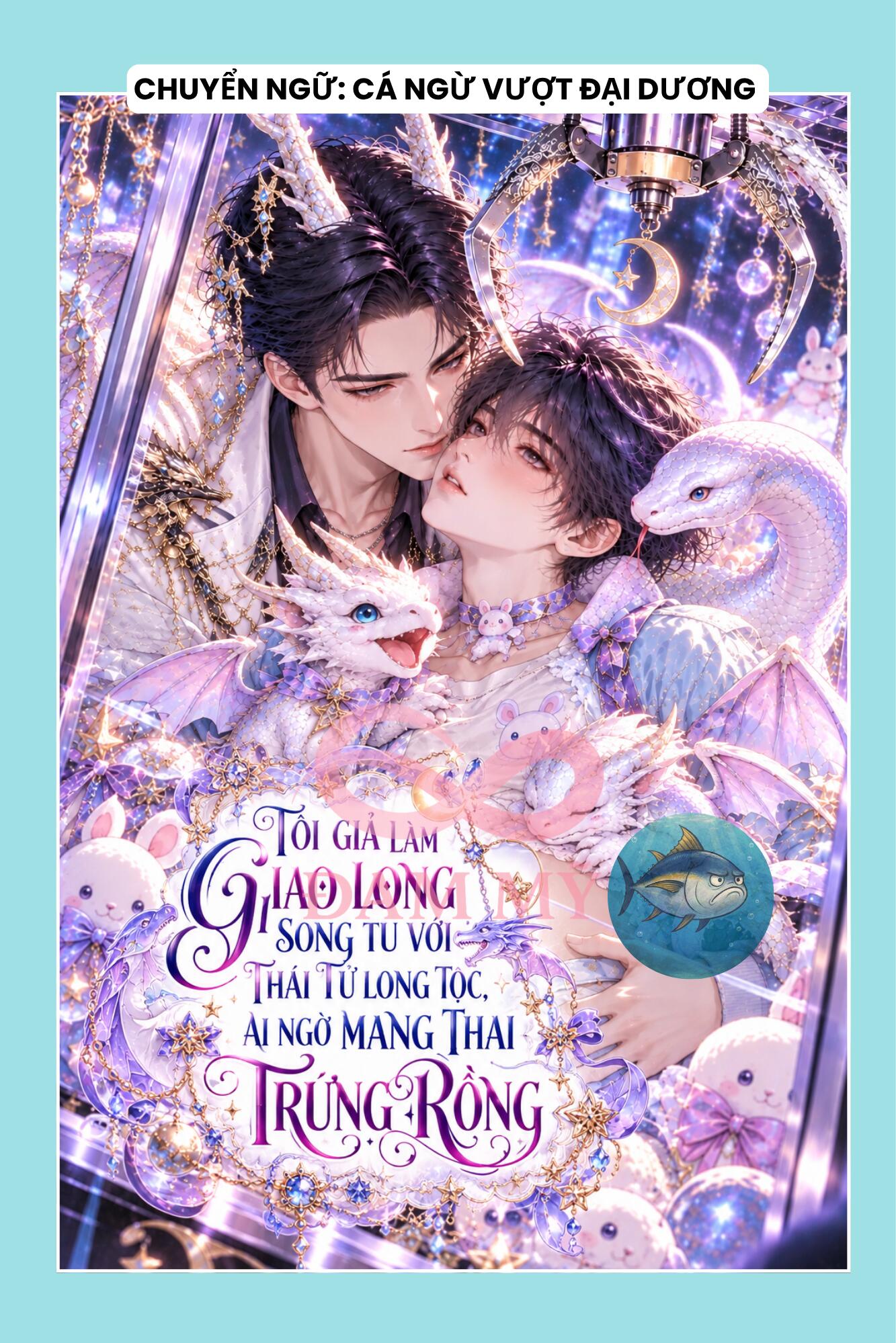 TÔI GIẢ LÀM GIAO LONG SONG TU VỚI THÁI TỬ LONG TỘC, AI NGỜ MANG THAI TRỨNG RỒNG