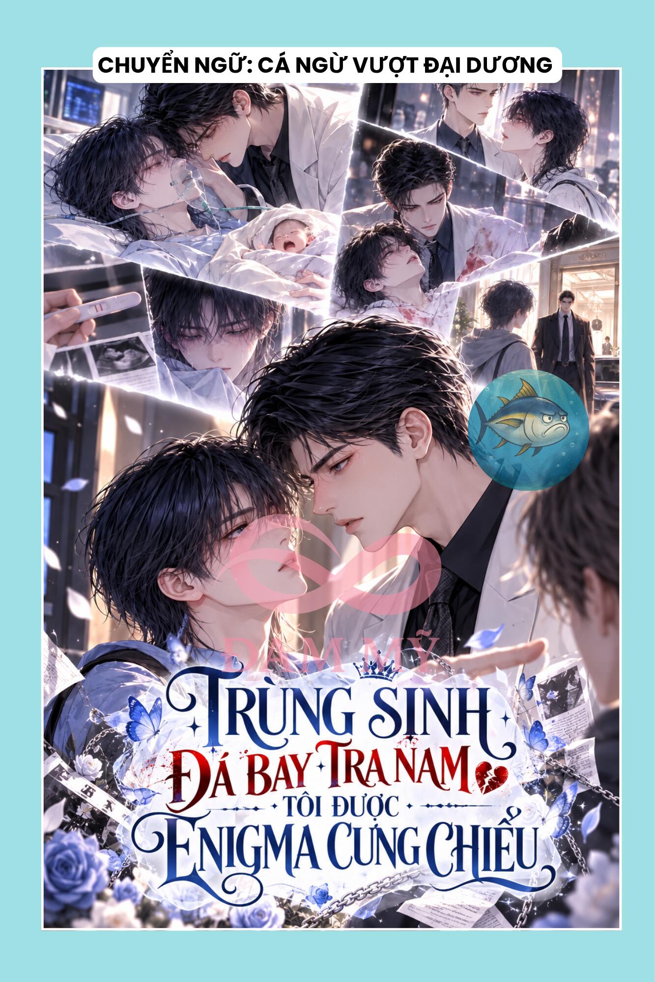 TRÙNG SINH ĐÁ BAY TRA NAM TÔI ĐƯỢC ENIGMA CƯNG CHIỀU