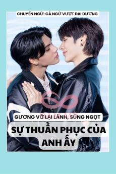 SỰ THUẦN PHỤC CỦA ANH ẤY
