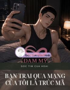 Bạn Trai Qua Mạng Của Tôi Là Trúc Mã