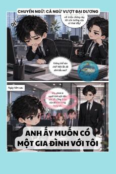 ANH ẤY MUỐN CÓ MỘT GIA ĐÌNH VỚI TÔI