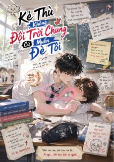 Kẻ Thù Không Đội Trời Chung Cứ Muốn Đè Tôi