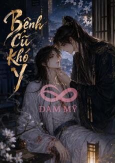 Bệnh Cũ Khó Y