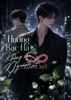 Hương Bạc Hà Không Còn Ngoảnh Lại