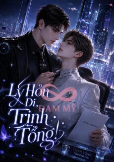 Ly Hôn Đi, Trịnh Tổng!