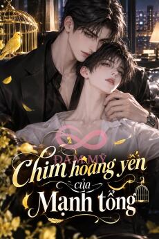 Chim hoàng yến của Mạnh tổng
