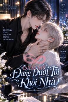 Đừng Đuổi Tôi Khỏi Nhà