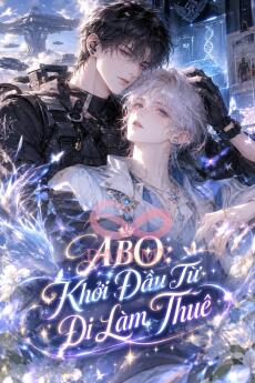 ABO: Khởi Đầu Từ Đi Làm Thuê